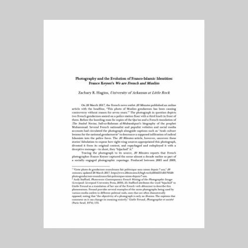 Photography and the Evolution of Franco-Islamic Identities: France Keyser’s We are French and Muslim  Zachary R. Hagins, University of Arkansas at Little Rock
